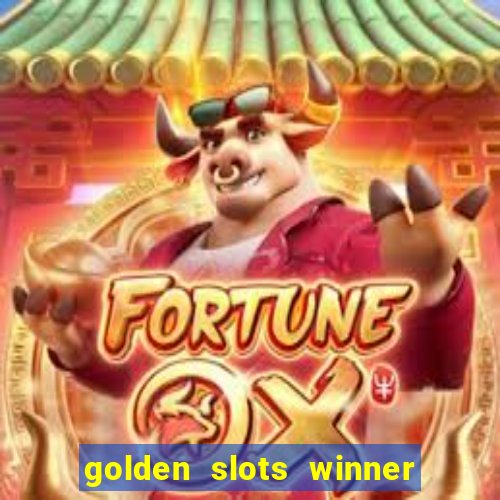 golden slots winner paga mesmo